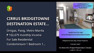 CIRRUS BRIDGETOWNE DESTINATION ESTATE STUDIO UNIT FOR SALE