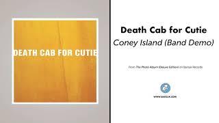 Death Cab for Cutie - "Coney Island (Band Demo)"