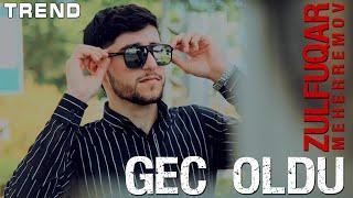 Zulfuqar Meherremov - Gec Oldu 2022 [Official Klip]