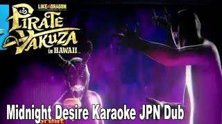 Like a Dragon Pirate Yakuza in Hawaii Midnight Desire Karaoke Japanese Dub (Goro Majima)