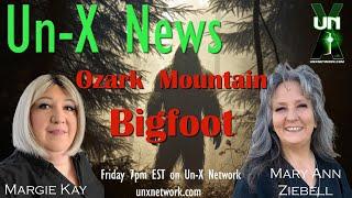 Ozark Mountain Bigfoot with Mary Ann Ziebell