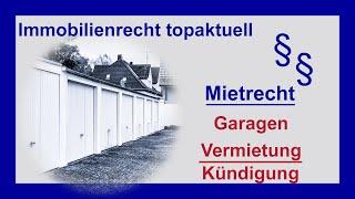 Garagen - richtige Vermietung und Kündigung | Tutorial