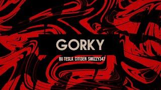 Bu TesLa - Gorky (feat. Citi3en, Swizzy347) [Audio]