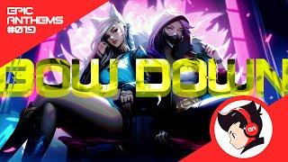 BOW DOWN - K/DA Akali & Ahri Fanmade Theme Song | Epic Anthems