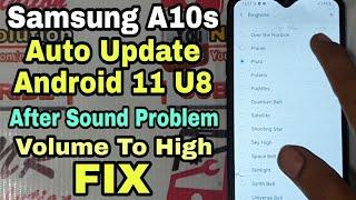 Samsung A10s Sonud Problem Volume To High After Auto Update Android 11 U8 FIX Problem