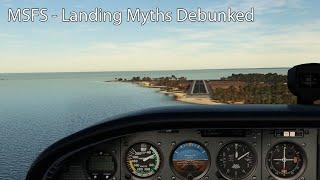 MSFS - Landing Myths Debunked