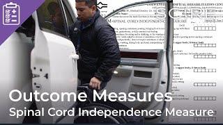 Spinal Cord Independence Measure (SCIM)