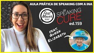 [Ed. 159] The Speaking Cure com a Teacher Ina 