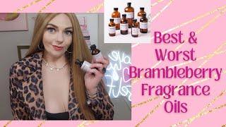 Best & Worst Brambleberry Fragrance Oils for Soap or Candle Making. Bath and Body Fragrance Oils