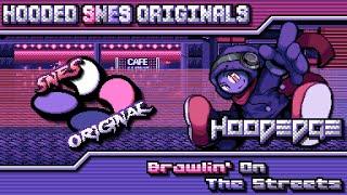 Hooded SNES Originals - Brawlin' On The Streets 