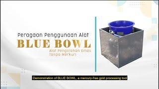 Mercury-free Technology for Alluvial Gold: Blue Bowl