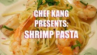 CHEF KANG: SHRIMP PASTA (10/6/2013)