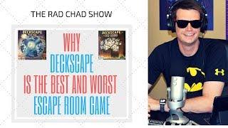 Why Deckscape is the Best and Worst Escape Room Game- The Rad Chad Show [Review]