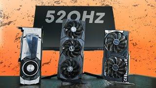 What Gaming PC Do you need for 520Hz 1080p?