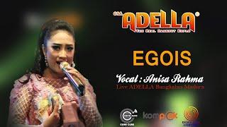 OM.ADELLA | EGOIS VOC. ANISA RAHMA | LIVE DI BANGKALAN MADURA