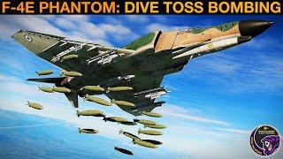 F-4E Phantom: Dive Toss Bombing Guide | DCS