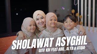 SHOLAWAT ASYGHIL - COVER BY GITA KDI FEAT ABIL, ALYA & ATQIA