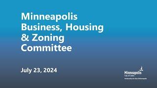 July 23, 2024 Business, Housing & Zoning Committee