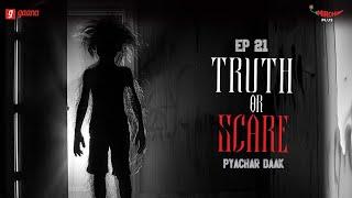 Truth or Scare | Bangla Horror Story | Mirchi Bangla | EP 21