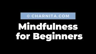 A Practical Introduction to Mindfulness