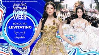 Angeletta Full Collection | Aquafina Vietnam International Fashion Week SS 2024