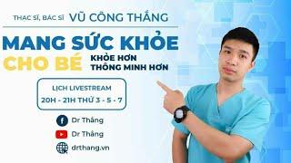 Hỏi đáp cùng BS Thắng | Dr Thắng