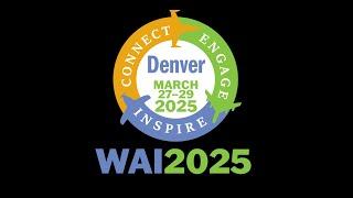 WAI2025 Conference Promo_March27-29_Denver