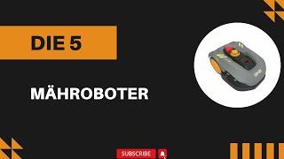 Die 5 Besten Mähroboter 2025 - Besten Mähroboter Modelle [DEUTSCH]