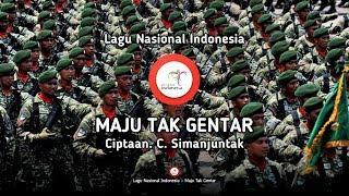 Maju Tak Gentar - Lirik Lagu Nasional Indonesia
