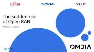 Omdia Webinar: The Sudden Rise of Open RAN