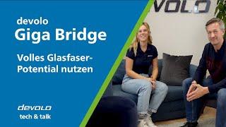 devolo Giga Bridge: Volles Glasfaser-Potential nutzen - devolo tech & talk #8