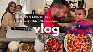 VLOG: cajun chicken pasta, fruit tart, Canva pro tutorial, watching the bucs game | Noha Hamid