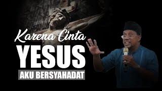 "Karena Cintanya pada Yesus, Mantan Pendeta ini Masuk Islam"  [Ustadz Ahmad Kainama]