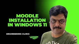 Moodle Installation in Windows 11 | Complete Instructions and easy method