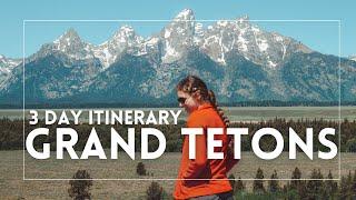 Grand Teton National Park 3 -day Itinerary