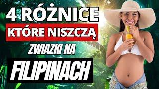 4 RÓŻNICE które NISZCZĄ ZWIĄZKI na FILIPINACH