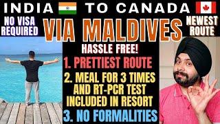 Maldives Indirect Route (No Visa Required) for India to Canada travel during 2021 Direct Flight Ban