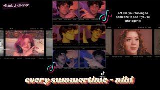 every year we get older and I'm still on your side.. ~ every summertime  niki  tiktok compilation