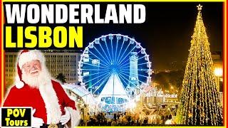 WONDERLAND LISBOA: Lisbon's Largest Christmas Market