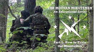 The Modern Minutemen: How to Train the Minutemen