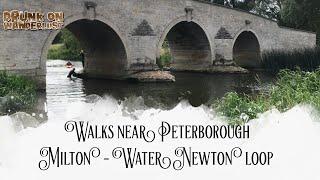 WALKS NEAR PETERBOROUGH | Milton - Water Newton loop | 9 Miles