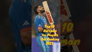 Top 10 Batsman Icc Players Odi Ranking 2023