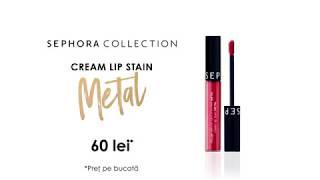 METAL Cream Lip Stain - Sephora Romania