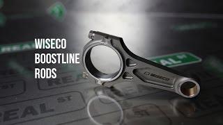 Wiseco's Boostline Connecting Rods - Real Street Performance