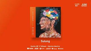 Kunto Aji - Sulung (Official Audio)