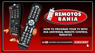 HOW TO PROGRAM YOUR TV WITH RCA UNIVERSAL REMOTE CONTROL RCR6473Z