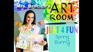 Mrs. Brncich's Art Room SPRING BUNNY