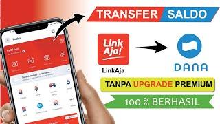  Cara Transfer Saldo LinkAja Ke Dana Tanpa Upgrade Premium