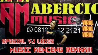 || ABERCIO MUSIC SPECIAL VJ LEDIES KOTABUMI KENCENG ABISS REX MUSIC YA || REMIX LAMPUNG TERBARU 2021