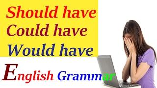 Should Have, Could Have, Would Have उपयोग in English | Learn English Grammar from Hindi Course